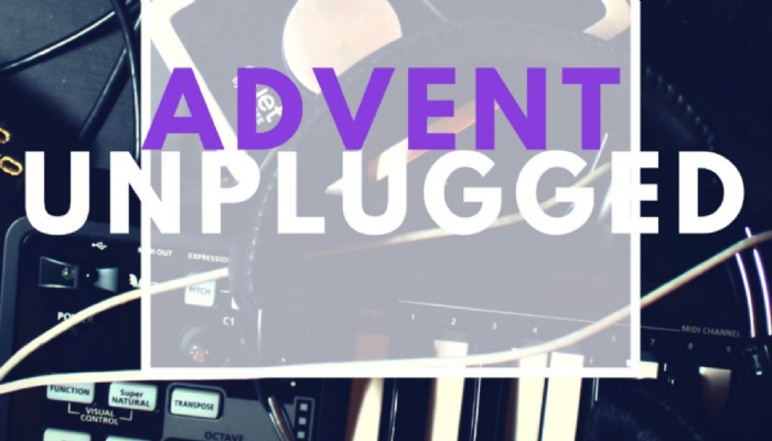 Advent Unplugged